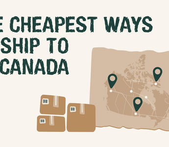 The Cheapest Ways To Ship To Canada